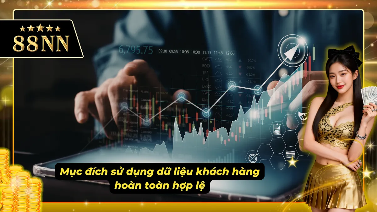 Chính sách bảo mật cam kết chỉ sử dụng dữ liệu khách hàng vì khách hàng