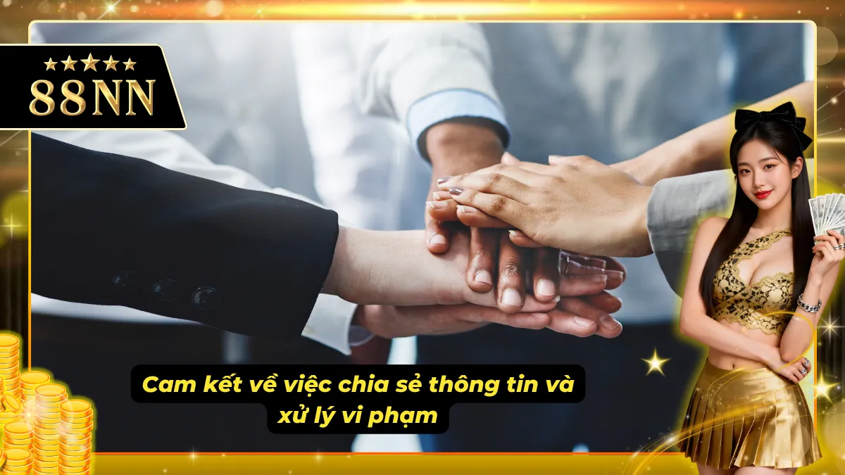 Nhà cái cam kết về thông tin của người tham gia và xử lý các vi phạm ảnh hưởng