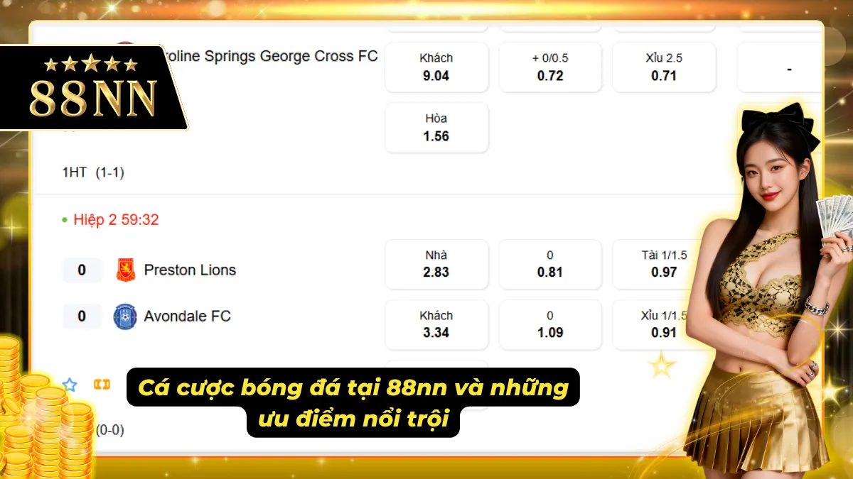 Cá cược bóng đá cũng nhà cái uy tín có nhiều ưu điểm vượt trội