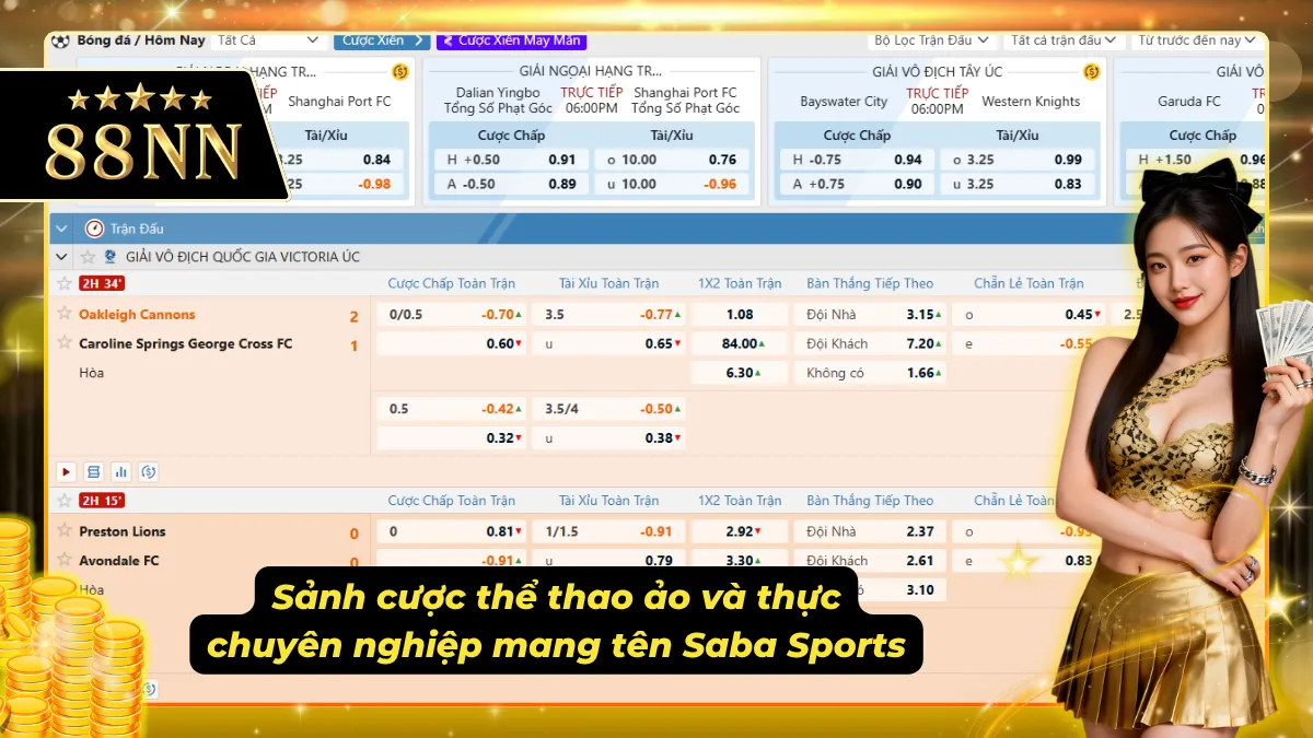 Sảnh cược Saba Sports với nhiều loại hình cược thể thao ảo và thực